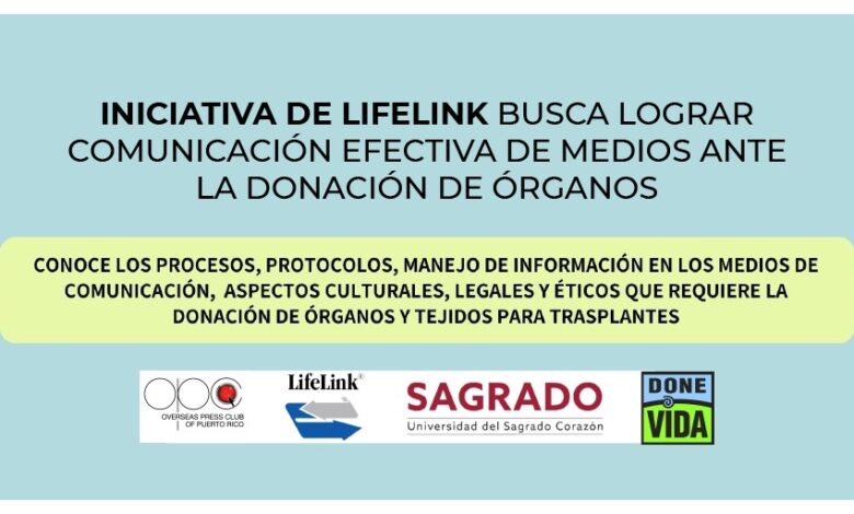 Iniciativa de LifeLink busca lograr comunicación efectiva de medios ante la donación de órganos