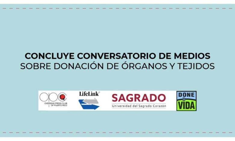 Concluye conversatorio de medios sobre donación de órganos y tejidos