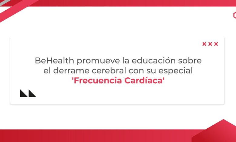 'Frecuencia Cardíaca': un especial educativo para prevenir el derrame cerebral