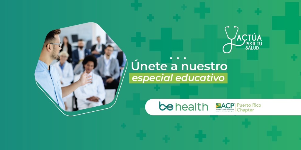 BeHealth y el American College of Physicians fortalecen su alianza y continúan educando