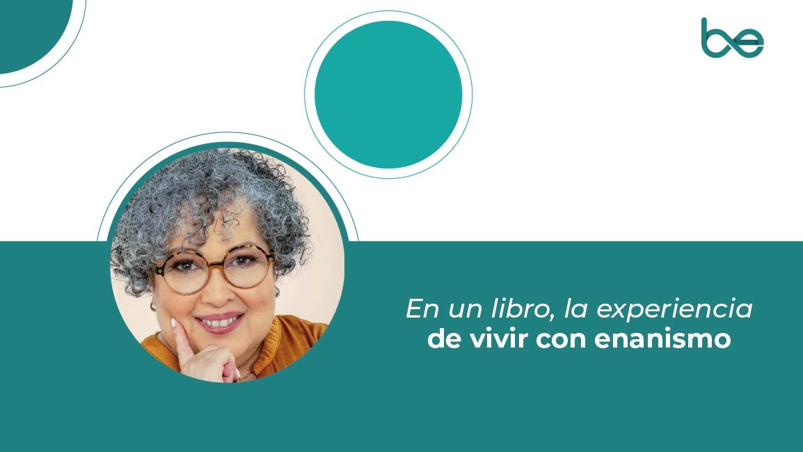 En un libro, la experiencia de vivir con enanismo