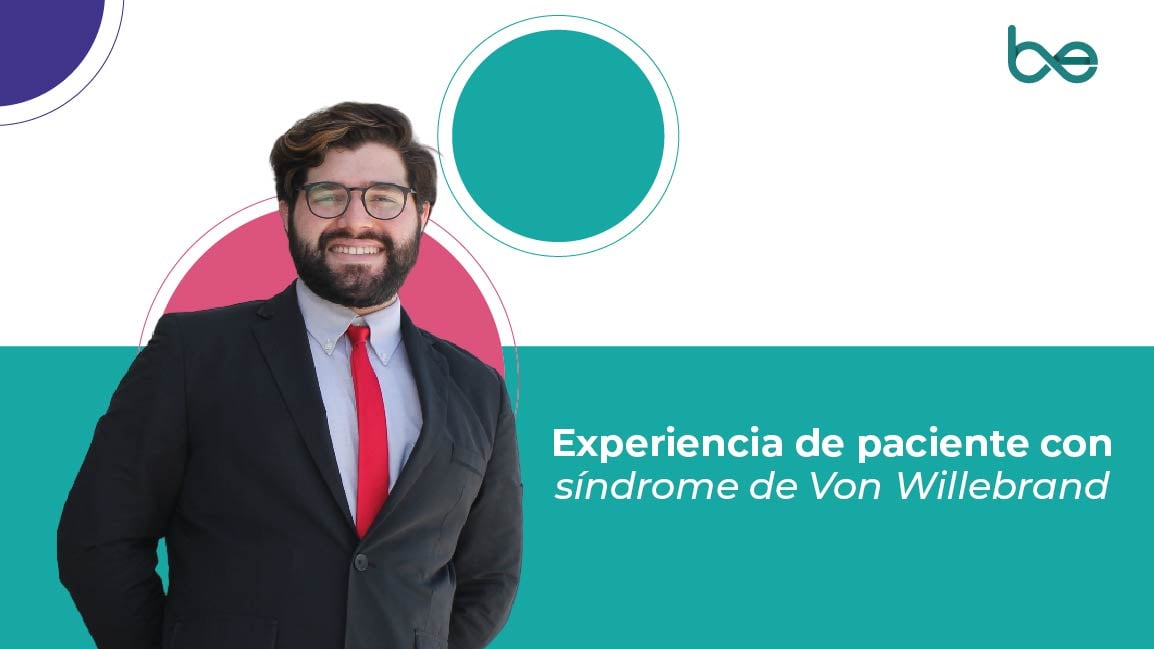 Experiencia de paciente con síndrome de Von Willebrand