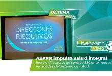 ASPPR impulsa salud integral junto a directores de Centros 330 ante nuevas realidades del sistema de salud