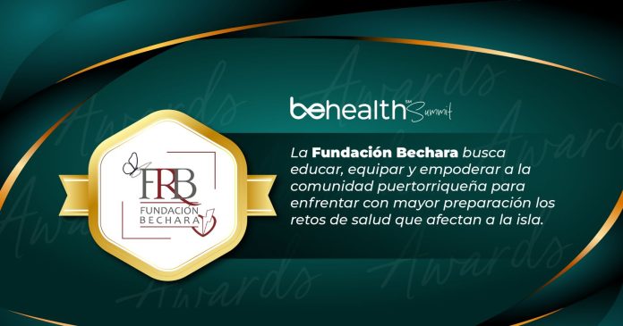 La Fundación Bechara, una organización sin fines de lucro dedicada a fortalecer la salud pública en Puerto Rico.