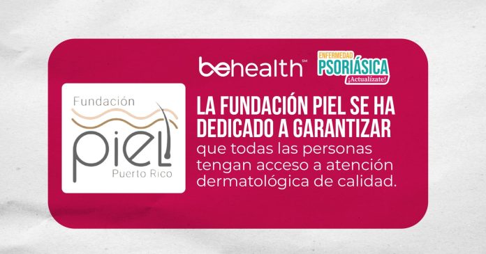 La Fundación Piel Puerto Rico se ha dedicado a garantizar que todas las personas tengan acceso a atención dermatológica de calidad.