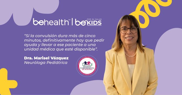 La Dra. Marisel Vázquez,, compartió datos claves para los padres acerca de las convulsiones y por qué se producen.
