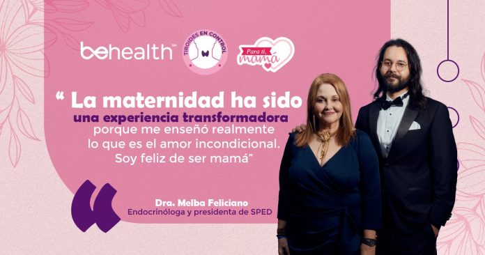 La Dra. Melba Feliciano compartió con BeHealth la manera en cómo ha podido combinar los roles de la maternidad y la endocrinología.