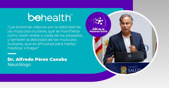 Ilustración médica del Dr. Pérez Canabal sobre la unión neuromuscular y la Miastenia Gravis en entrevista exclusiva con BeHealth.