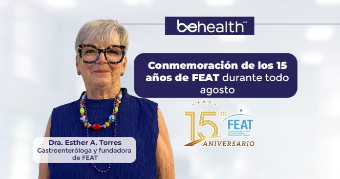 Como parte de la conmemoración de los 15 años de FEAT en agosto, BeHealth estará llevando a cabo una serie especial.