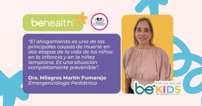 La Dra. Milagros Martín Pumarejo, compartió con BeHealth el tema del ahogamiento infantil, enfatizando en los infantes y la niñez temprana.