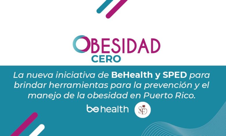 “Obesidad Cero” es una nueva iniciativa de BeHealth con la cual se busca brindar herramientas para la prevención y el manejo de la obesidad en las diferentes etapas de la vida, con el objetivo de disminuir la prevalencia de este trastorno alimenticio en Puerto Rico.